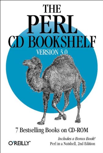 The Perl CD Bookshelf, Version 3.0: 7 Bestselling Books on CDROM Includes a Bonus Book! Perl in a Nutshell, 2nd Edition,Used