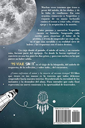 Mi Viaje Sin Ti: Lo Que Queramos Ser Y No Fuimos (Spanish Edition)