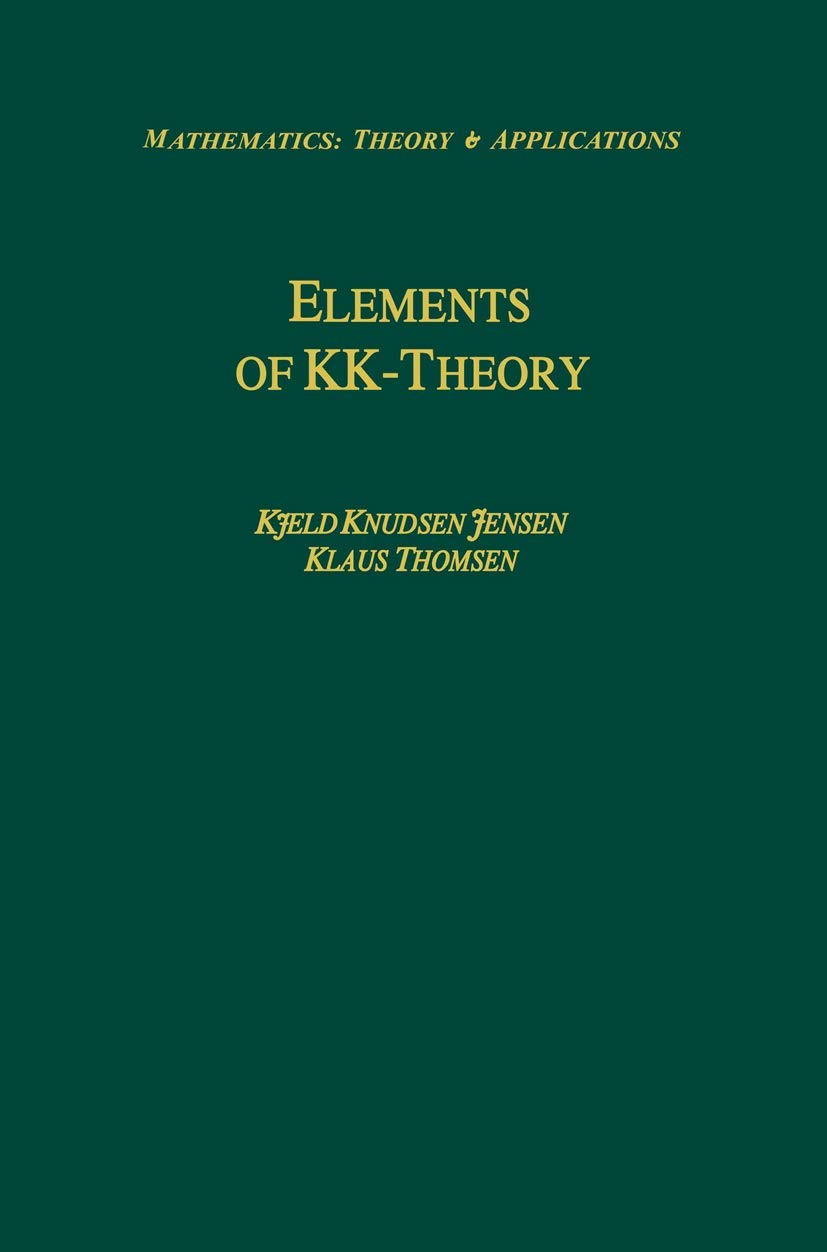 Elements of KKTheory (Mathematics: Theory & Applications),Used