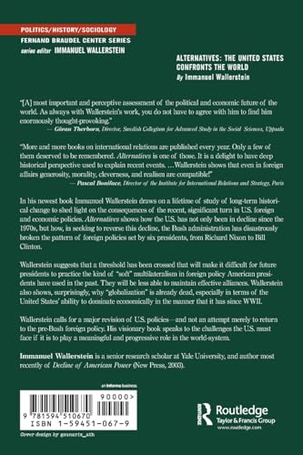 Alternatives: The United States Confronts the World (Fernand Braudel Center Series),Used