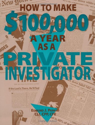 How To Make $100,000 A Year As A Private Investigator,New