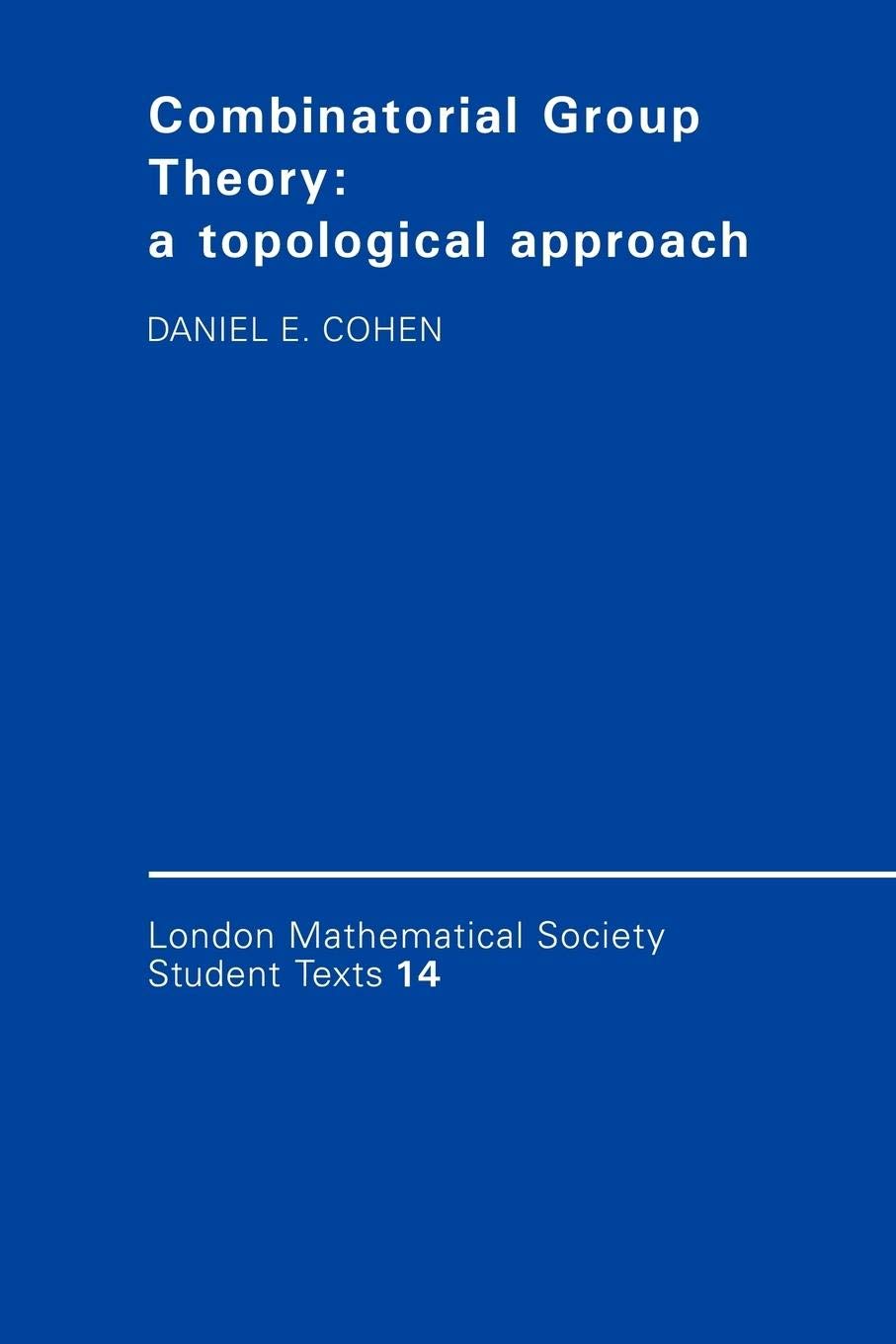 Combinatorial Group Theory: A Topological Approach (London Mathematical Society Student Texts, Series Number 14),Used