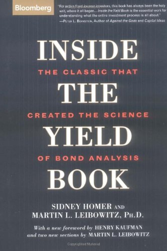 Inside The Yield Book: The Classic That Created The Science Of Bond Analysis