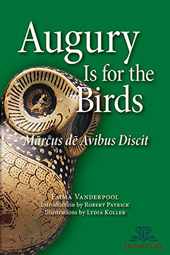 Augury Is For The Birds: Marcus De Avibus Discit,New