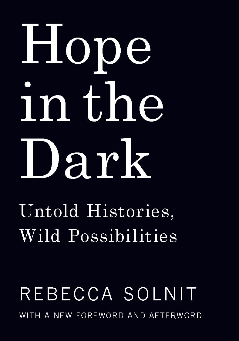 Hope in the Dark: Untold Histories, Wild Possibilities,Used
