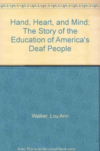 Hand, Heart, and Mind: The Story of the Education of America's Deaf People,Used
