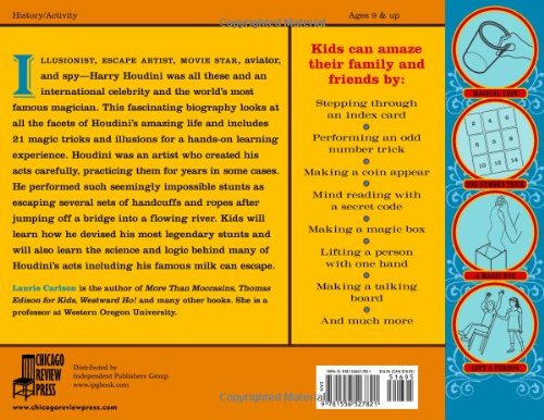 Harry Houdini for Kids: His Life and Adventures with 21 Magic Tricks and Illusions (29) (For Kids series)