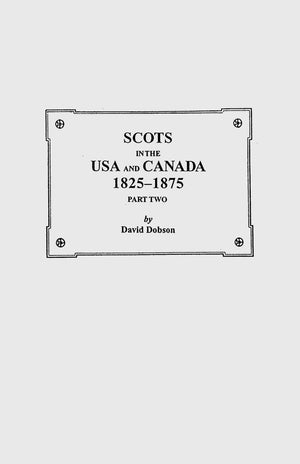 Scots In The Usa And Canada, 18251875: Part Two,Used
