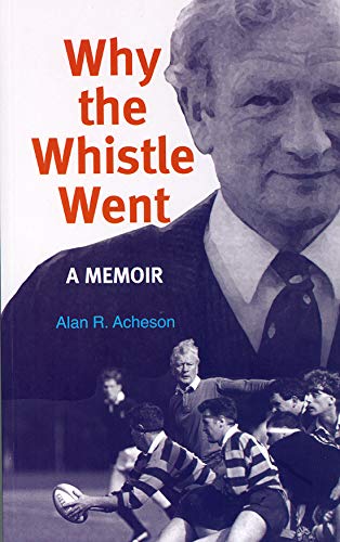 Why the Whistle Went: A Memoir,Used