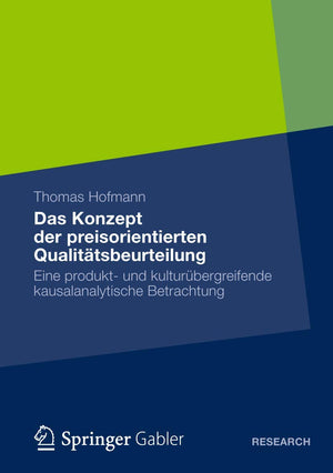 Das Konzept der preisorientierten Qualittsbeurteilung: Eine produkt und kulturbergreifende kausalanalytische Betrachtung (Germa,Used
