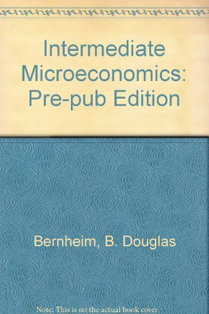 Intermediate Microeconomics Prepub Edition,Used
