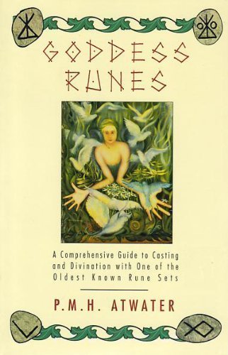 Goddess Runes: A Comprehensive Guide To Casting And Divination With One Of The Oldest Known Rune Sets,Used