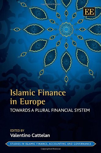Islamic Finance in Europe: Towards a Plural Financial System (Studies in Islamic Finance, Accounting and Governance series),Used