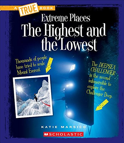 The Highest and the Lowest (A True Book: Extreme Places),Used