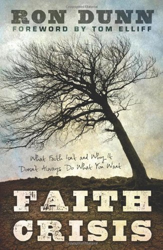 Faith Crisis: What Faith Isn't and Why It Doesn't Always Do What You Want,Used