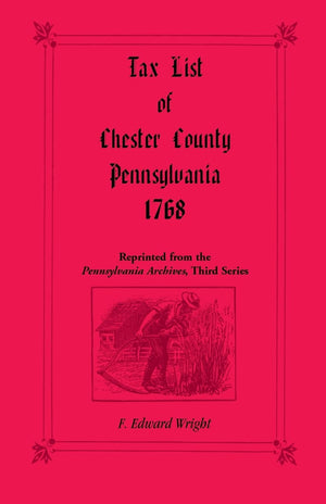Tax List of Chester County, Pennsylvania 1768,Used