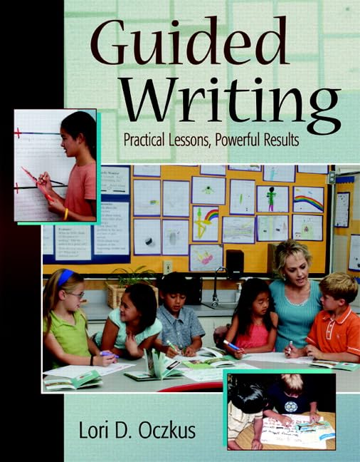 Guided Writing: Practical Lessons, Powerful Results-used