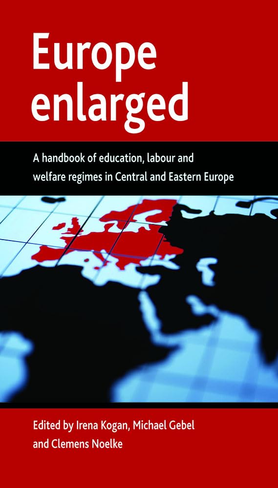 Europe enlarged: A handbook of education, labour and welfare regimes in Central and Eastern Europe,Used
