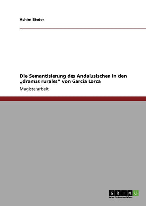 Die Semantisierung des Andalusischen in den 
