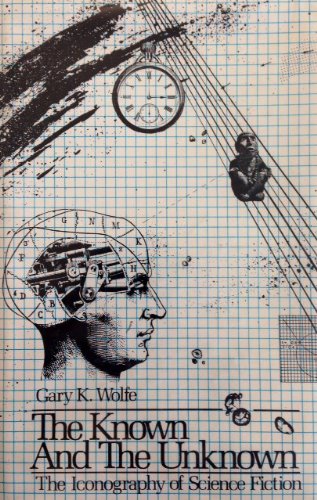 The Known and The Unknown: The Iconography of Science Fiction,Used
