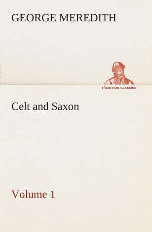 Celt and Saxon  Volume 1,Used