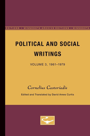 Political And Social Writings: Volume 3, 19611979 (Volume 3),New
