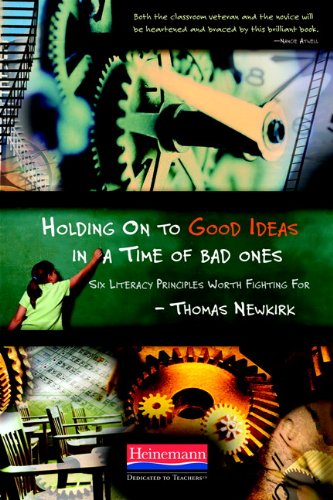Holding On to Good Ideas in a Time of Bad Ones: Six Literacy Principles Worth Fighting For,Used