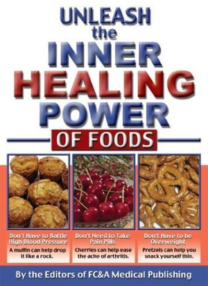 Unleash the Inner Healing Power of Foods,Used