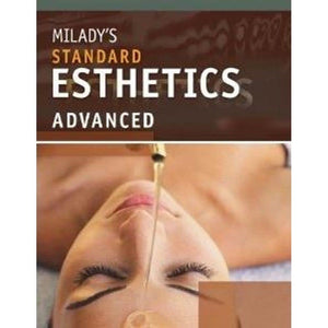 Milady's Standard Esthetics: Advanced,Used