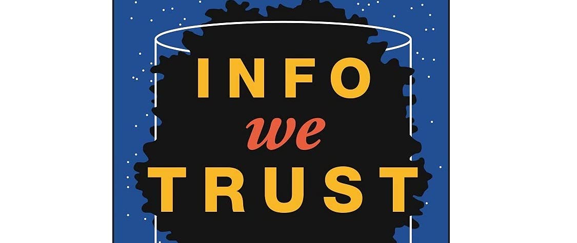 Info We Trust: How To Inspire The World With Data