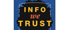 Info We Trust: How To Inspire The World With Data