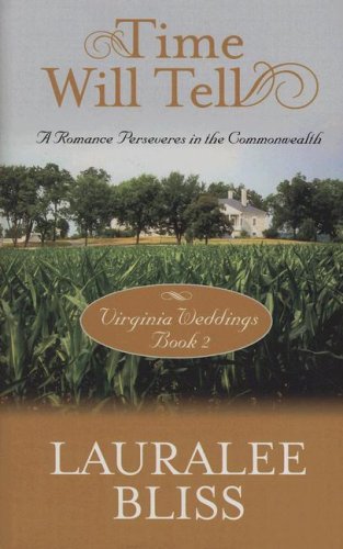 Virginia Weddings: Time Will Tell (Heartsong Novella in Large Print),Used