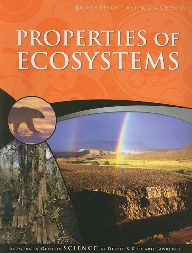 Properties Of Ecosystems (God'S Design For Chemistry & Ecology)