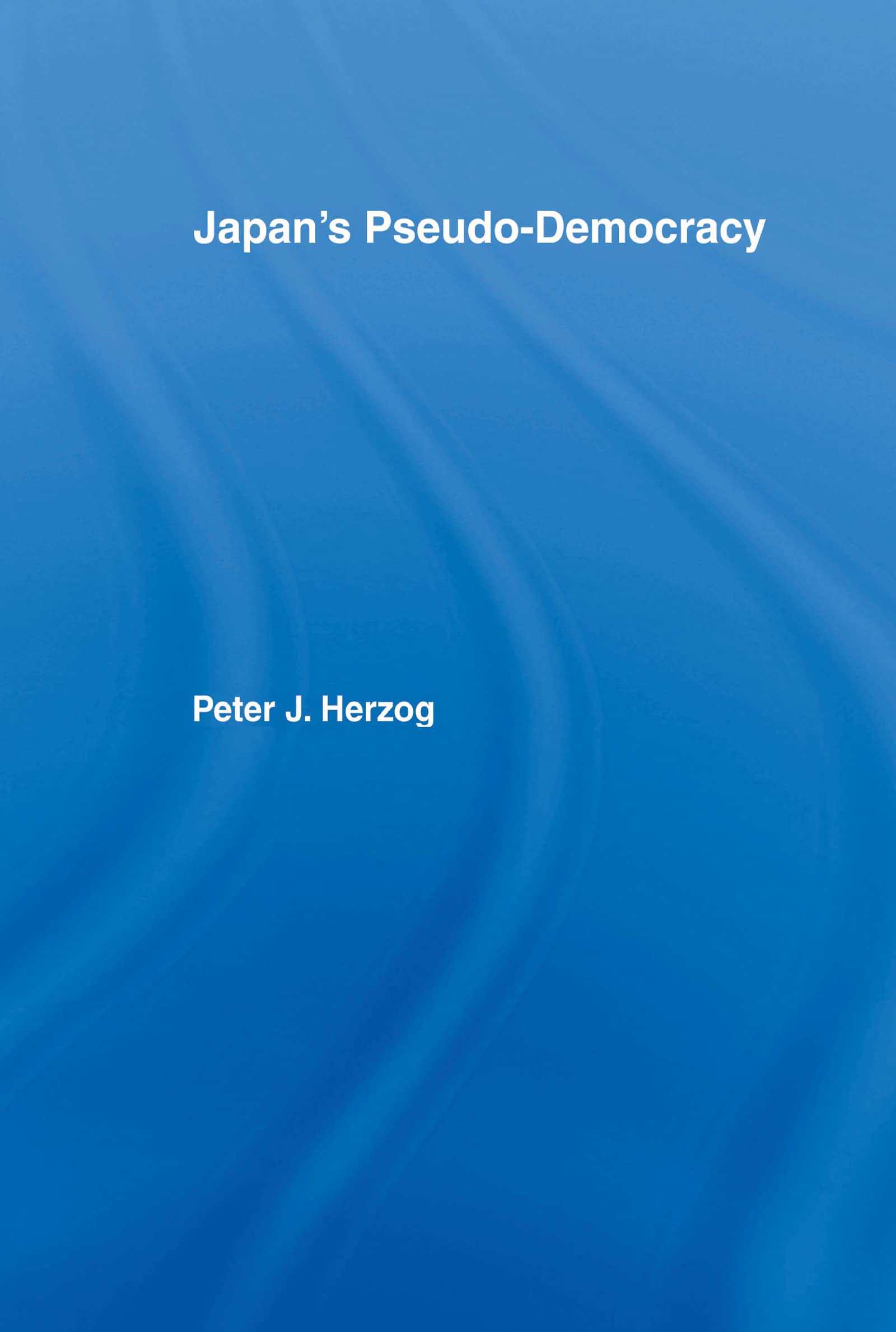 Japan's PseudoDemocracy,New