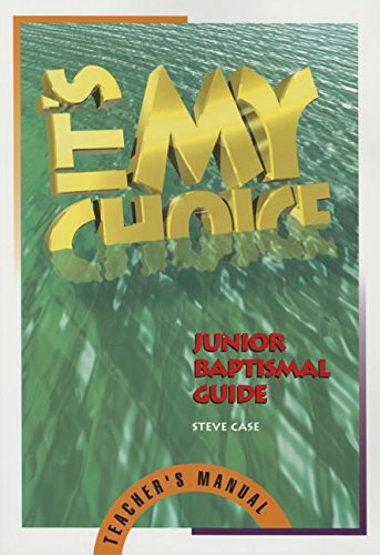 It's My Choice: Junior Baptismal Guide,Used