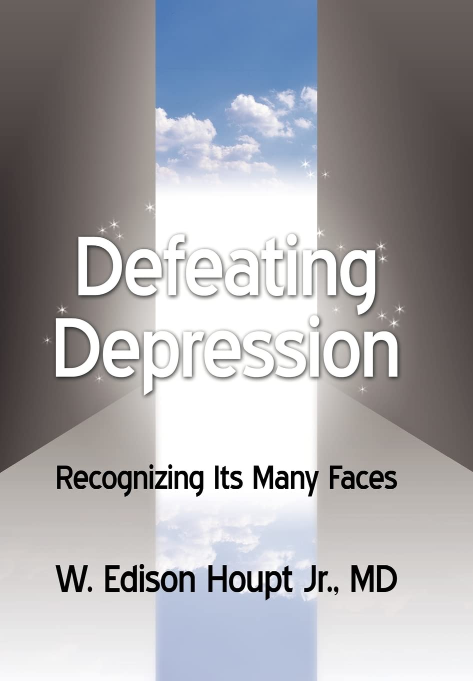 Defeating Depression: Recognizing Its Many Faces,New
