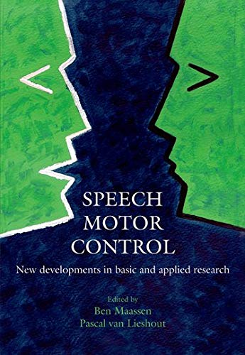 Speech Motor Control: New developments in basic and applied research,Used