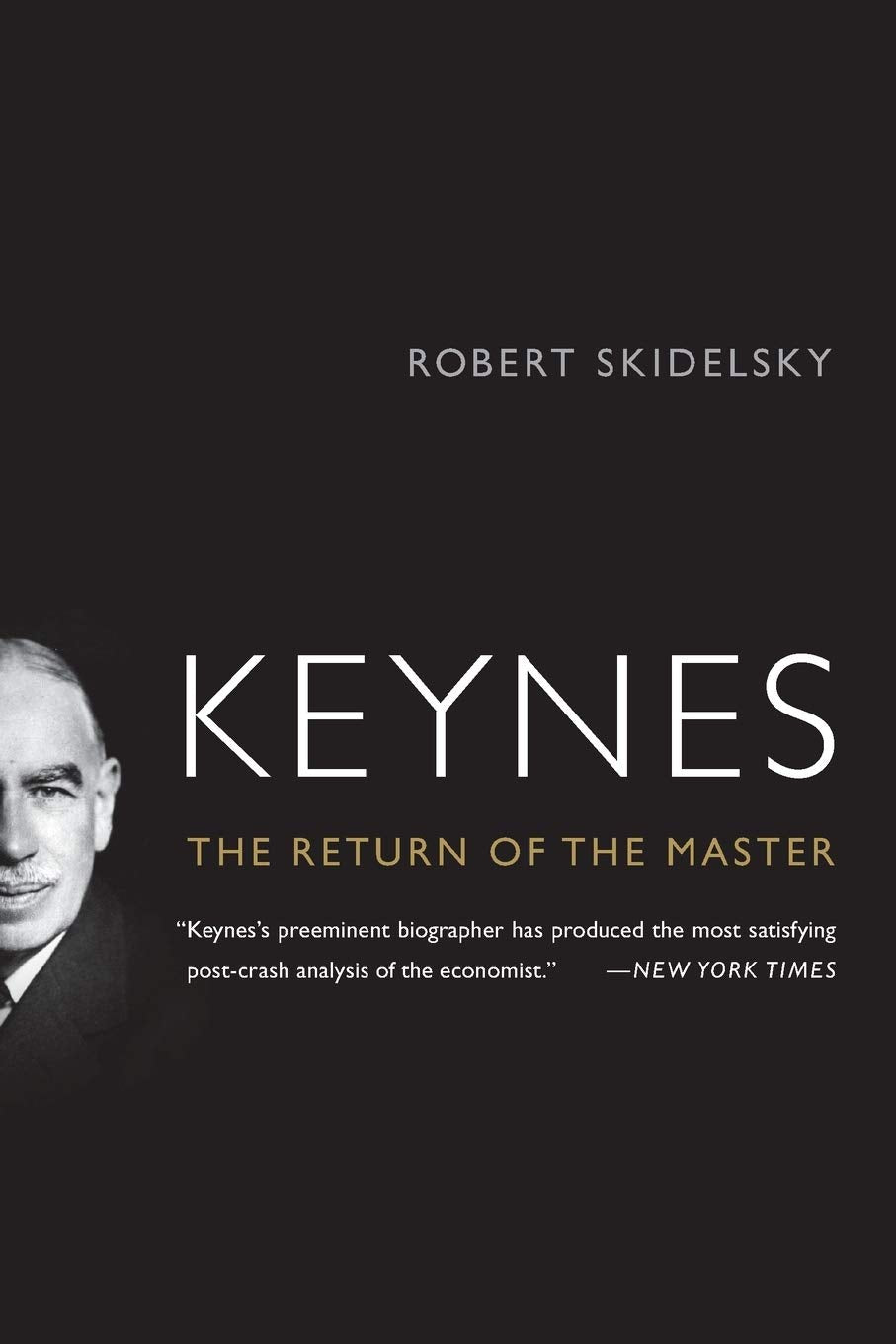 Keynes: The Return Of The Master