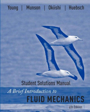 A Brief Introduction to Fluid Mechanics, Student Solutions Manual,Used