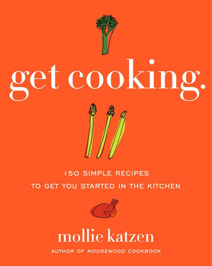 Get Cooking: 150 Simple Recipes to Get You Started in the Kitchen,Used
