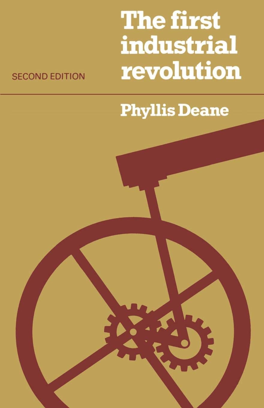 The First Industrial Revolution,New