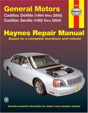 General Motors Cadillac DeVille (1994 thru 2005) Cadillac Seville (1992 thru 2004) (Haynes Repair Manual),Used