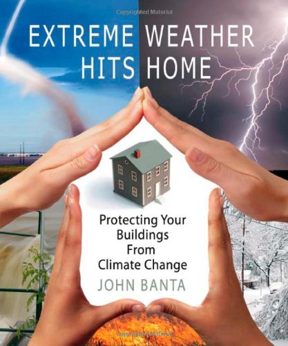 Extreme Weather Hits Home: Protecting Your Buildings from Climate Change,Used