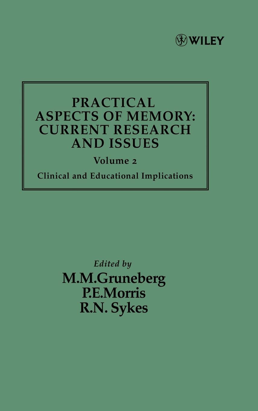 Clinical and Educational Implications, Volume 2, Practical Aspects of Memory: Current Research and Issues,Used