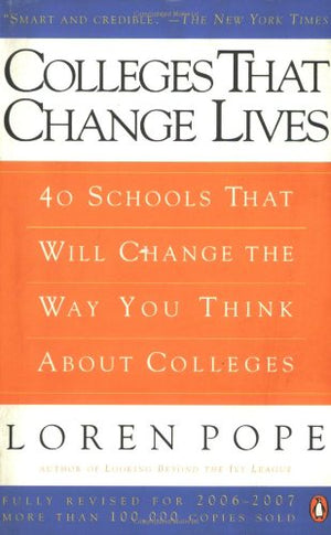 Colleges That Change Lives: 40 Schools That Will Change The Way You Think About Colleges,Used
