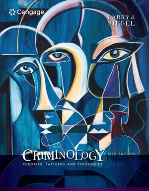 Criminology: Theories, Patterns And Typologies