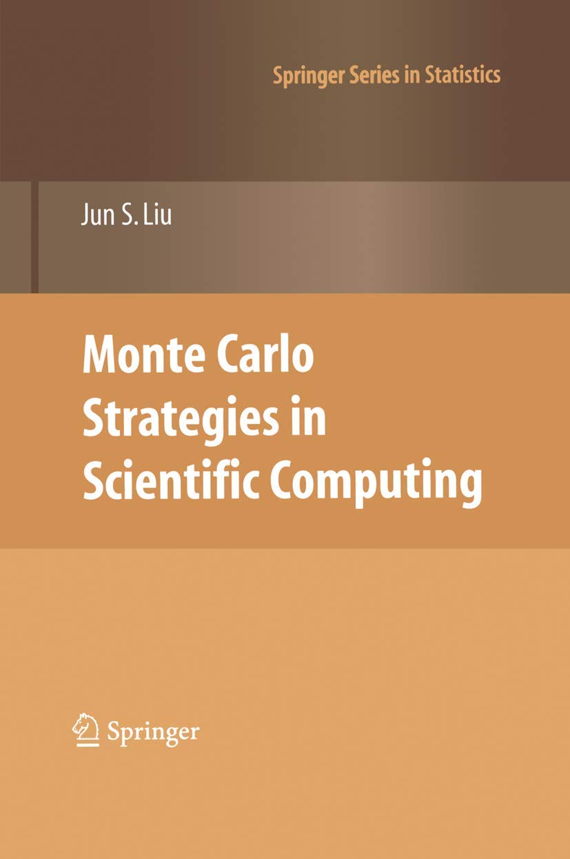 Monte Carlo Strategies in Scientific Computing (Springer Series in Statistics),Used