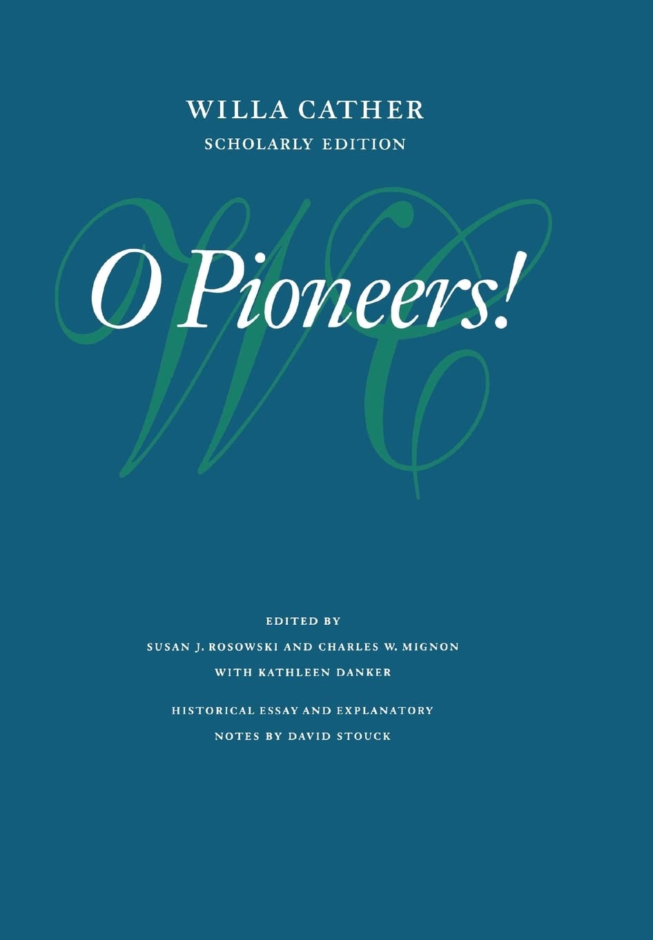 O Pioneers! (Willa Cather Scholarly Edition),Used