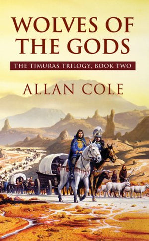 Wolves of the Gods (The Timuras Trilogy),Used