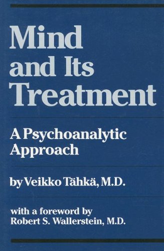 Mind And Its Treatment: A Psychoanalytic Approach